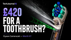 Dyson’s £420 Camera Toothbrush: Is the CameraJet Actually Worth It?